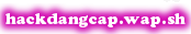 hackdangcap.wap.sh